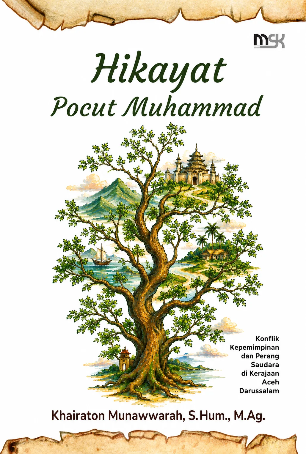 Sampul buku Hikayat Pocut Muhammad: Konflik Kepemimpinan dan Perang Saudara di Kerajaan Aceh Darussalam