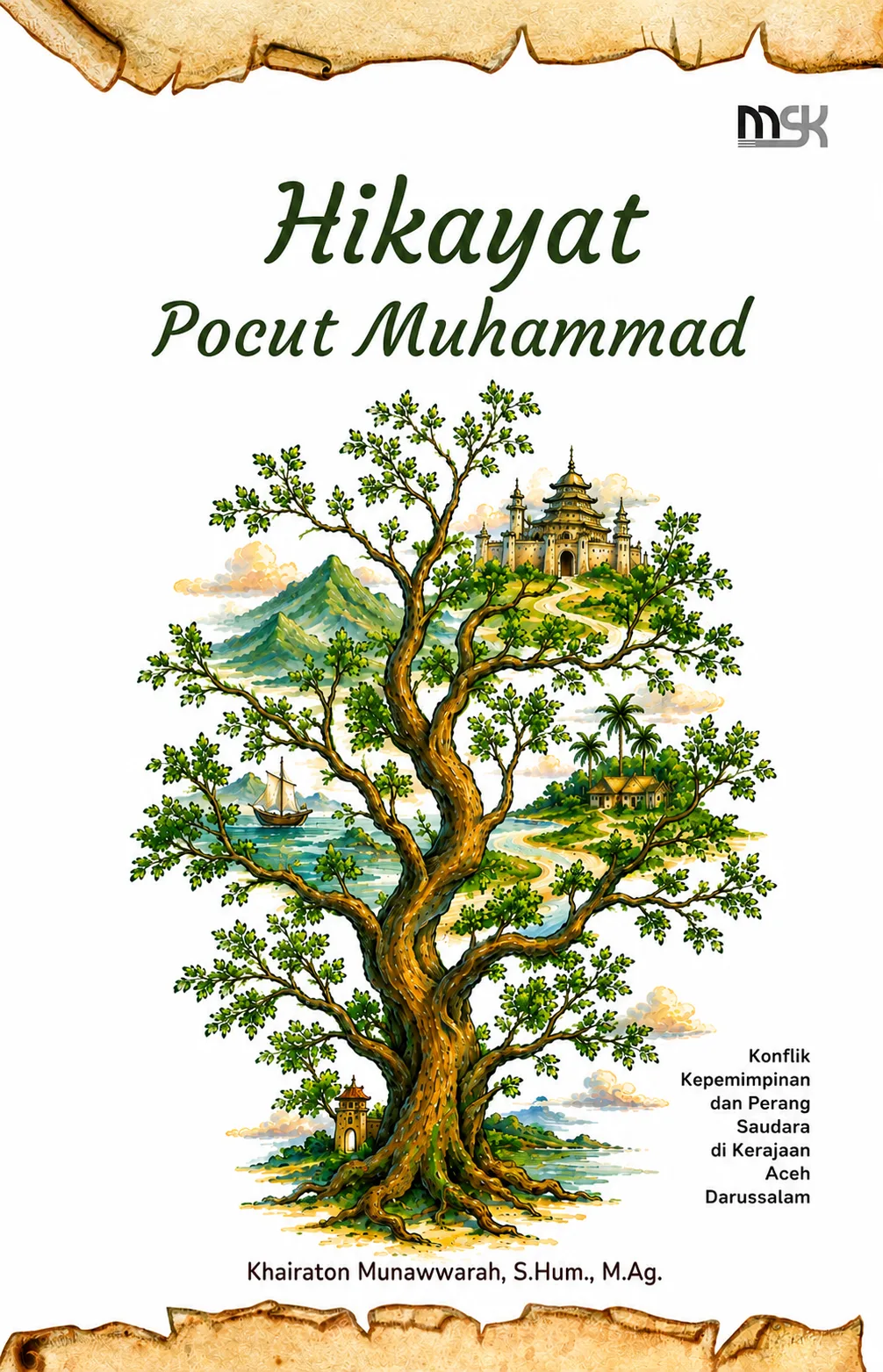 Sampul buku Hikayat Pocut Muhammad: Konflik Kepemimpinan dan Perang Saudara di Kerajaan Aceh Darussalam